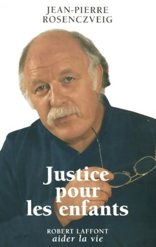 Justice pour les enfants - Jean-Pierre Rosenczveig - Livre