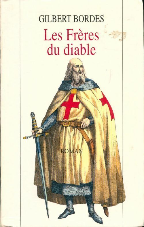 Les frères du diable - Gilbert Bordes - Livre
