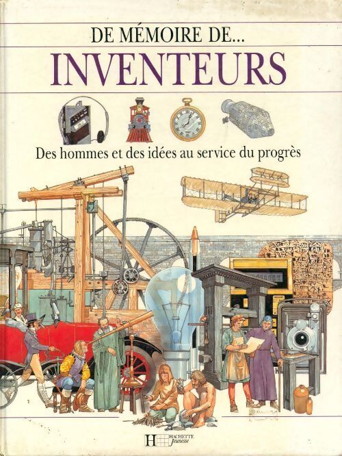 Inventeurs. Des hommes et des idées au service du progrès - Collectif - Livre