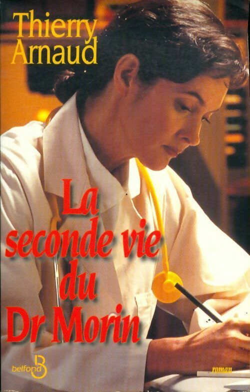 La seconde vie du Dr Morin - Thierry Arnaud - Livre