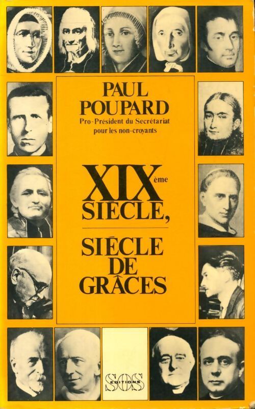XIXe siècle, siècle de grâces - Paul Poupard - Livre