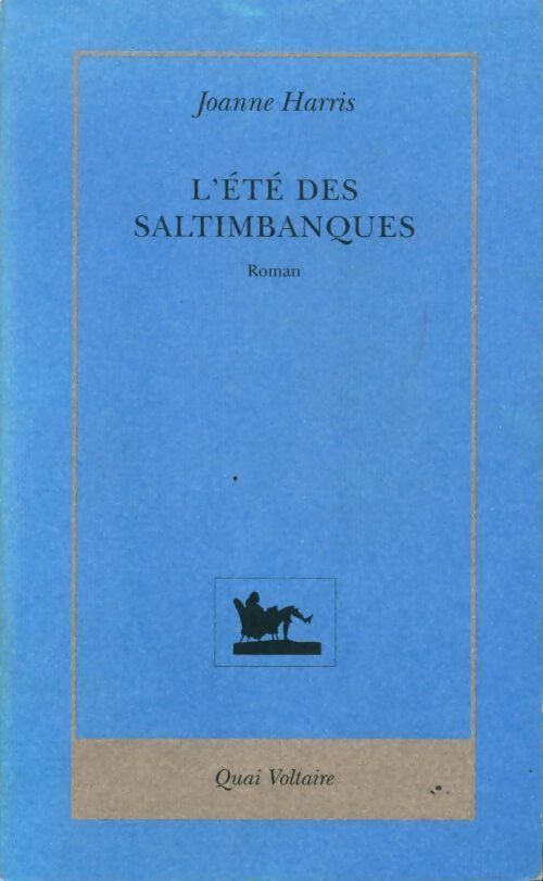 L'été des saltimbanques - Joanne Harris - Livre