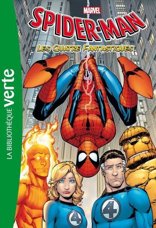 Spider-man Tome VI : Les quatre fantastiques - Marvel - Livre