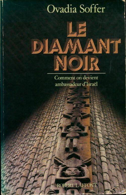 Le diamant noir - Ovadia Soffer - Livre