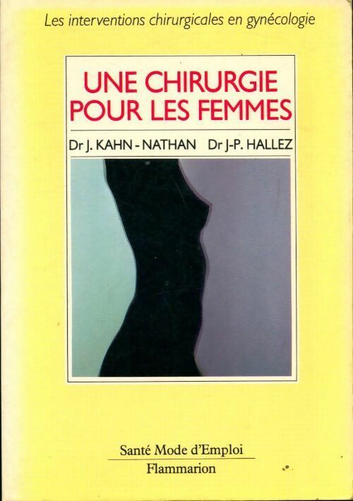 Une chirurgie pour les femmes - Jacqueline Kahn-Nathan - Livre