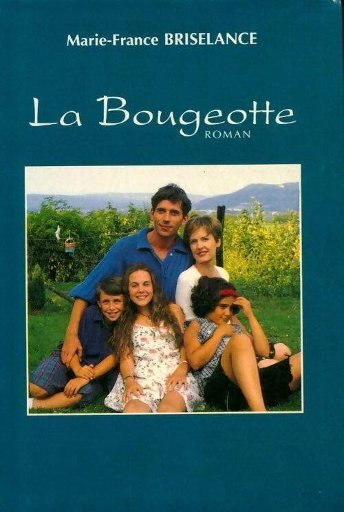 La bougeotte - Marie-France Briselance - Livre