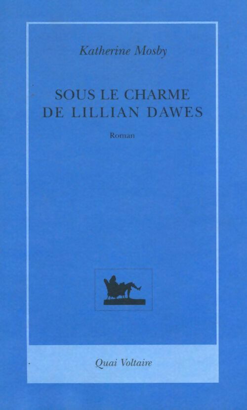 Sous le charme de lillian Dawes - Katherine Mosby - Livre