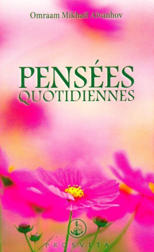 Pensées quotidiennes 2015 - Omraam Mikhaël Aïvanhov - Livre