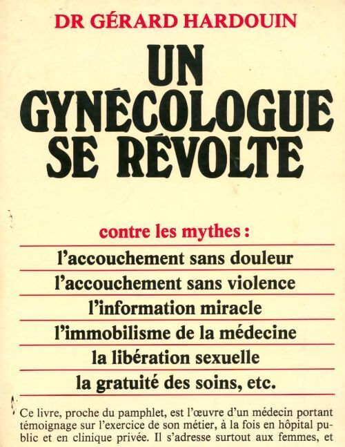 Un gynécologue se révolte - gérard Hardouin - Livre