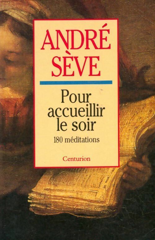 Pour accueillir le soir - André Sève - Livre