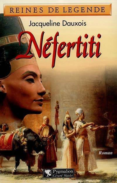 Néfertiti - Jacqueline Dauxois - Livre