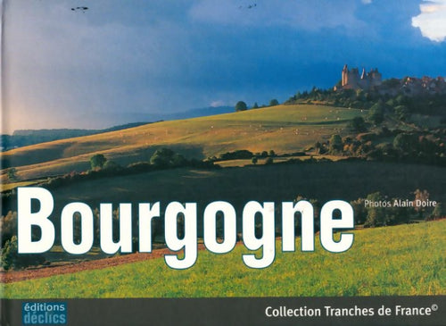 Bourgogne - Sébastien Chabard - Livre
