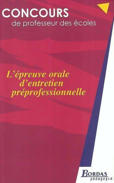 L'épreuve orale d'entretien préprofessionnel - Rémy Bobichon - Livre