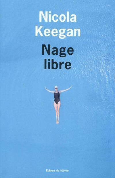 Nage libre - Nicola Keegan - Livre