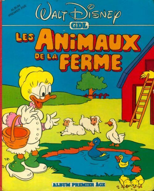 Les animaux de la ferme - Walt Disney - Livre