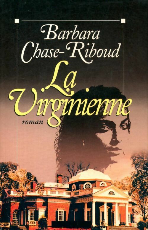 La virginienne - Barbara Chase-Riboud - Livre