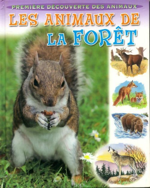 Les animaux de la forêt - Geneviève De Becker - Livre