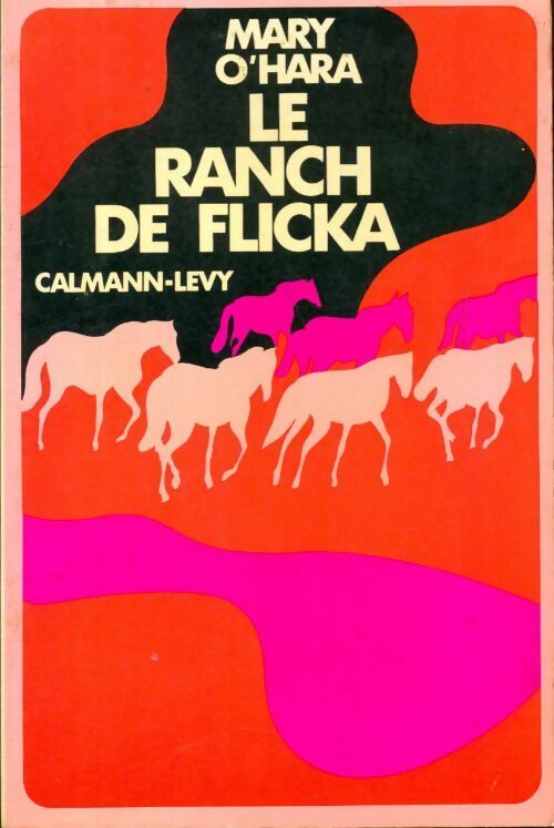 Le ranch de Flicka - O'Hara M. - Livre