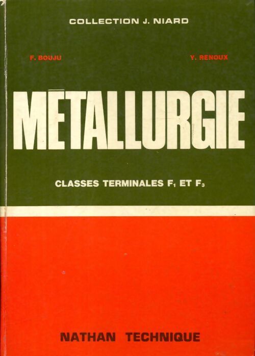 Métallurgie terminales F1 et F3 - Françoise Bouju - Livre