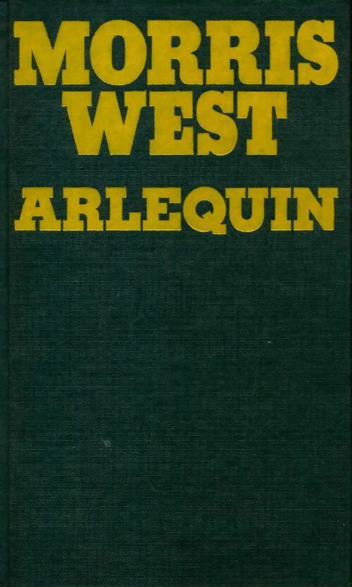 Arlequin - Morris L. West - Livre