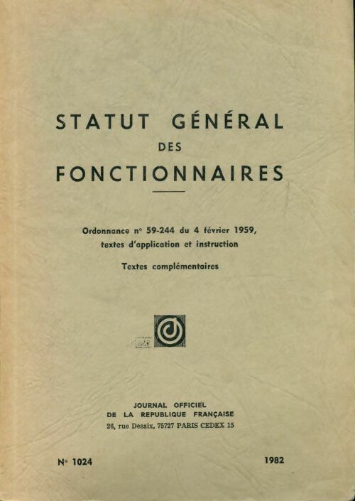 Statut général des fonctionnaires n°1024 - Collectif - Livre