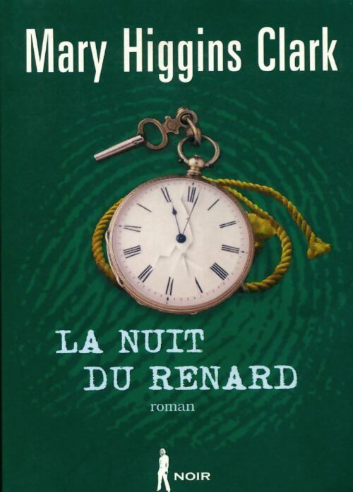 La nuit du renard - Mary Higgins Clark - Livre