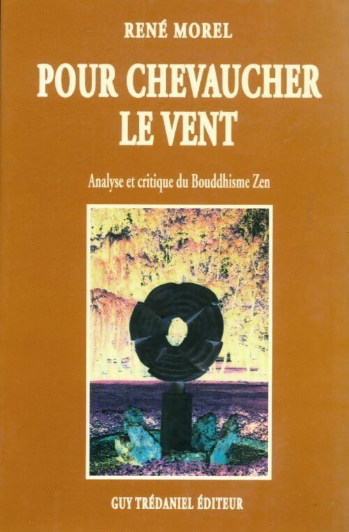 Pour chevaucher le vent - René Morel - Livre