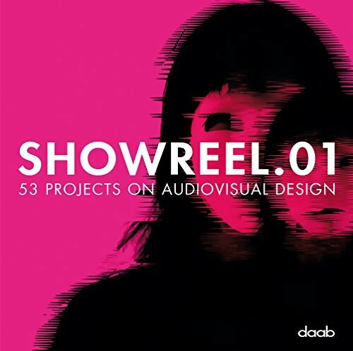 Showreel. 01 : 53 projects on audiovisual design - Bjorn Bartholdy - Livre