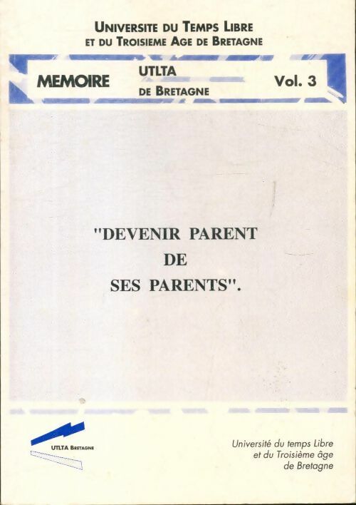 Devenir parent de ses parents  - Collectif - Livre
