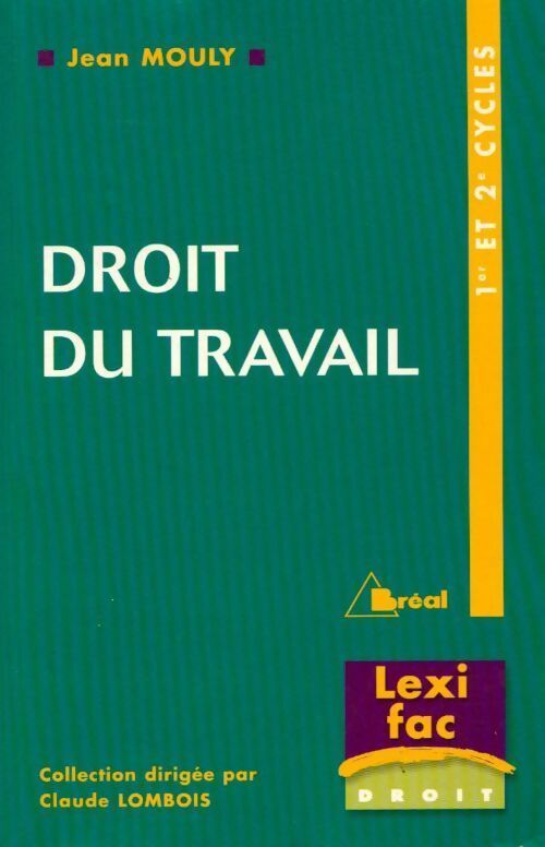 Droit du travail - Jean Mouly - Livre