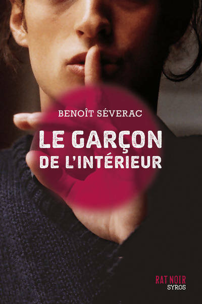 Le garçon de l'intérieur - Benoît Sevrac - Livre