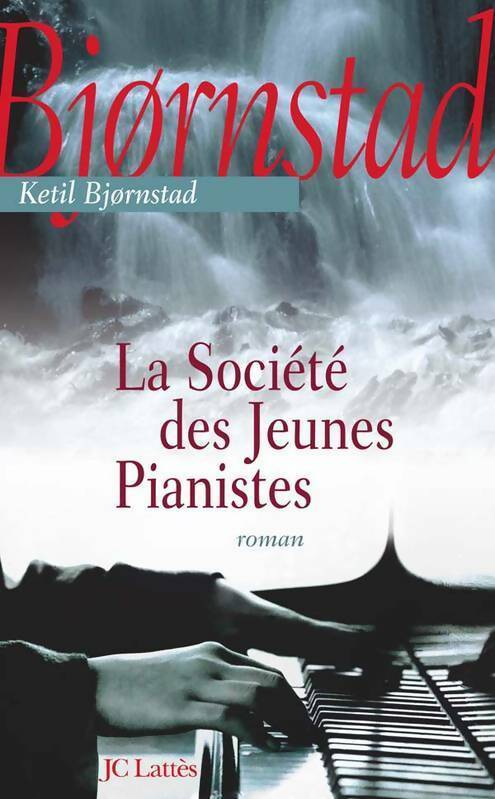 La société des jeunes pianistes - Ketil Björnstad - Livre