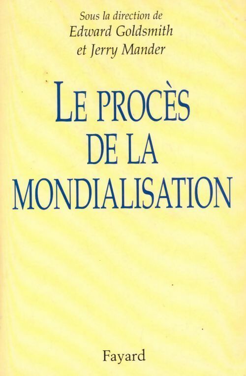 Les procès de la mondialisation - Edward Goldsmith, Jerry Mander - Livre