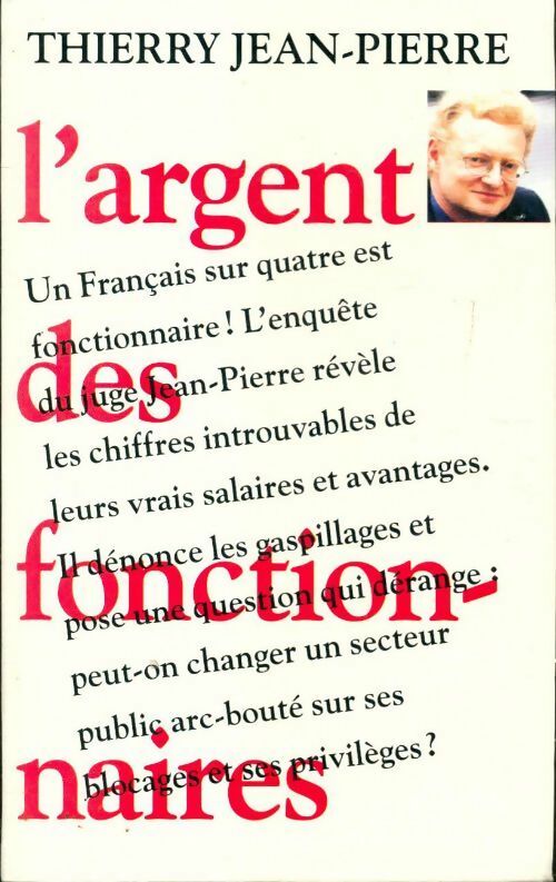 L'argent des fonctionnaires - Thierry Jean-Pierre - Livre