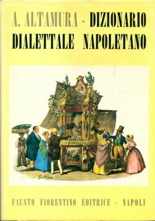 Dizionario dialettale napoletano - Antonio Altamura - Livre