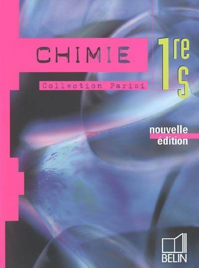 Chimie Première S - Collectif - Livre