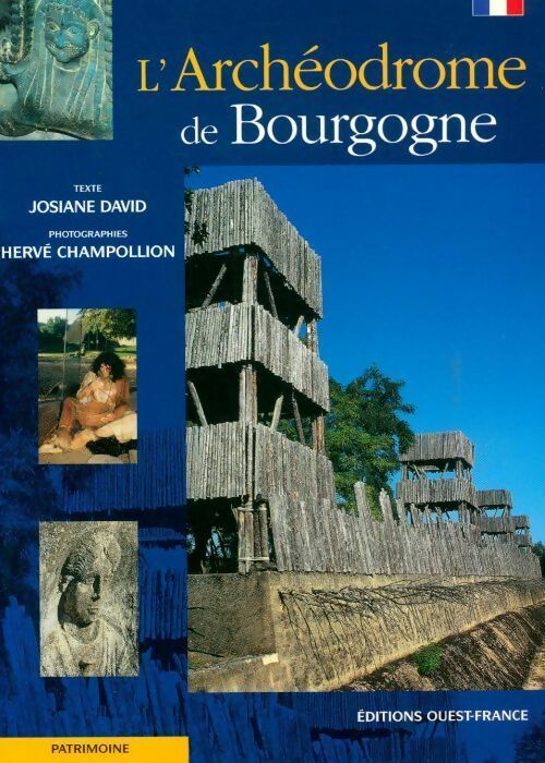 L'archéodrome de Bourgogne - Josiane David - Livre