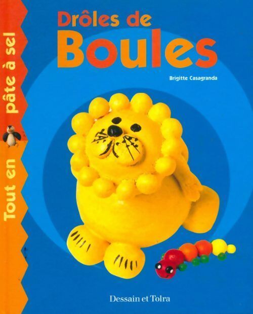 Drôles de boules - Brigitte Casagranda - Livre
