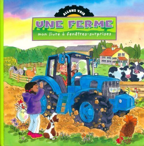 Une ferme. Mon livre à fenêtres-surprises - Gaby Goldsack - Livre