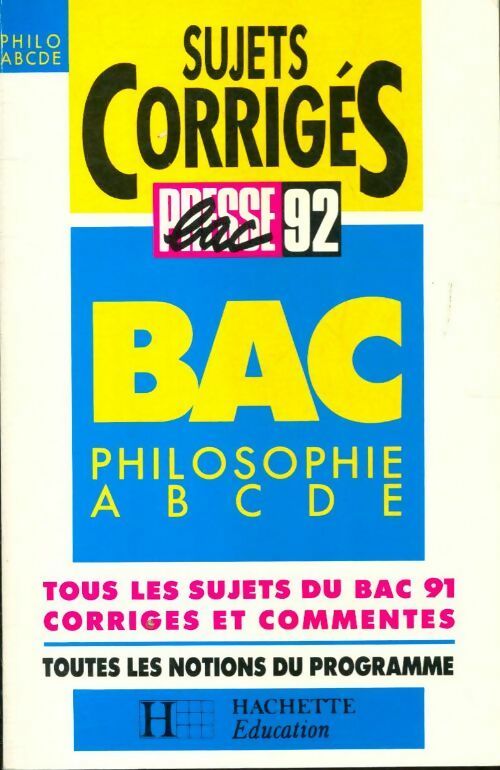 Bac philo A B C D E sujets corrigés 1992 - Collectif - Livre