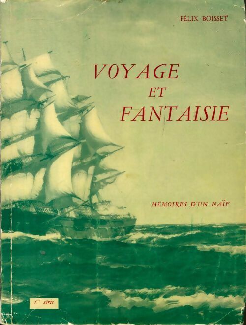Voyage et fantaisie - Félix Boisset - Livre