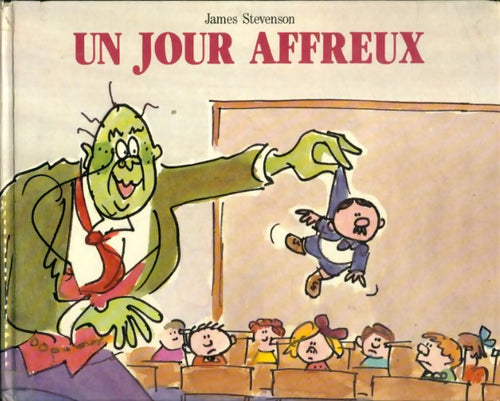 Un jour affreux - James Stevenson - Livre