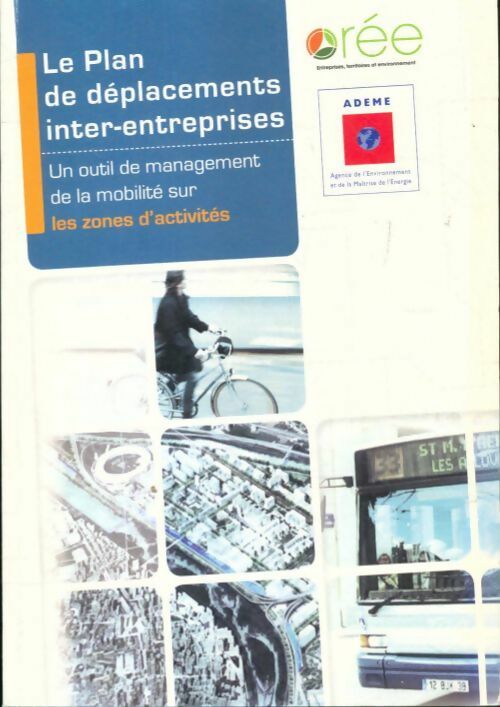 Le plan de déplacements inter-entreprise - Collectif - Livre