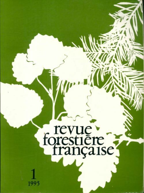 Revue forestière française 1995 n°1 - Collectif - Livre