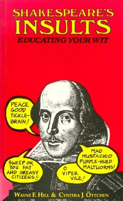 Shakespeare's insults : Educating your wit - Collectif - Livre