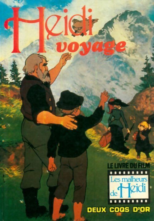 Heidi voyage. Le livre du film - Claude Saler - Livre