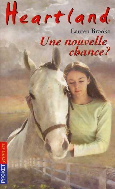 Heartland Tome III : Une nouvelle chance ? - Lauren Brooke - Livre