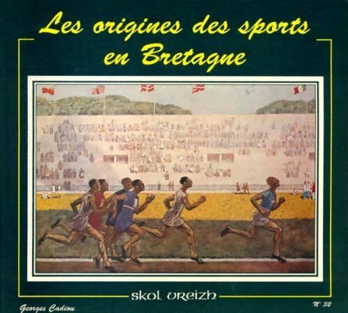 Les origines des sports en Bretagne - Georges Cadiou - Livre