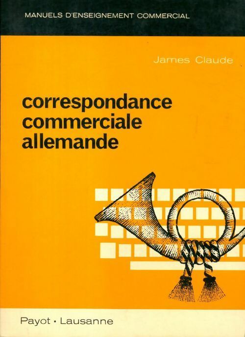 Correspondance commerciale allemande - James Claude - Livre