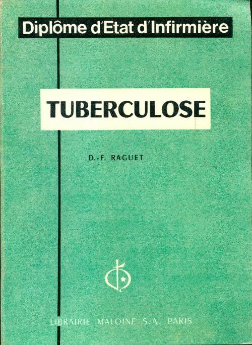 Tuberculose - D. F Raguet - Livre